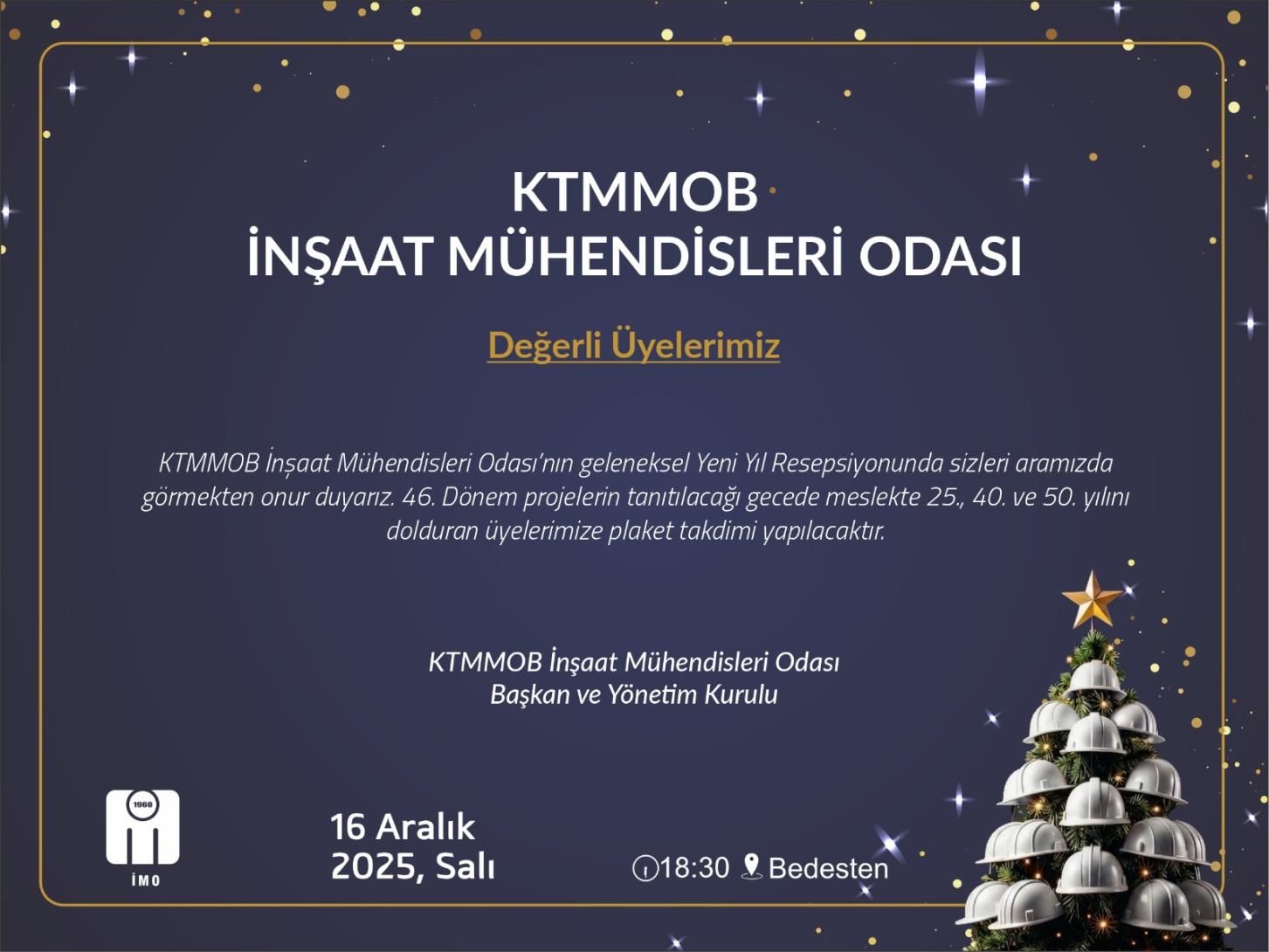 İnşaat Mühendisleri Odası Yeni Yıl Resepsiyonunu 16 Aralık’ta Düzenliyor